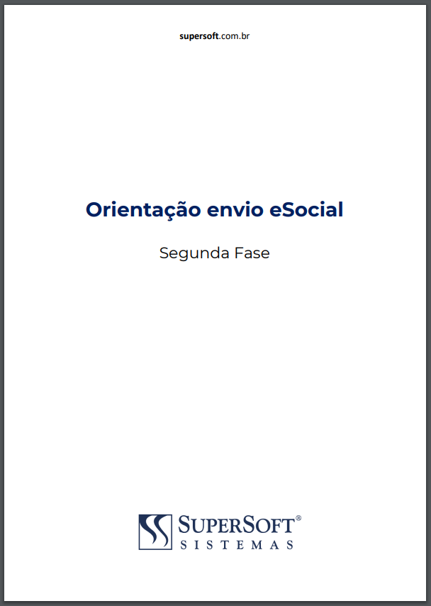 https://www.supersoft.com.br/site/email/2018/dezembro/esocial/orientacao-envio-esocial.pdf