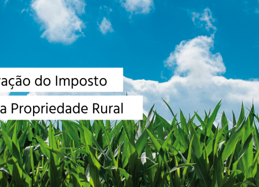 Começou hoje entrega da Declaração do Imposto sobre a Propriedade Rural